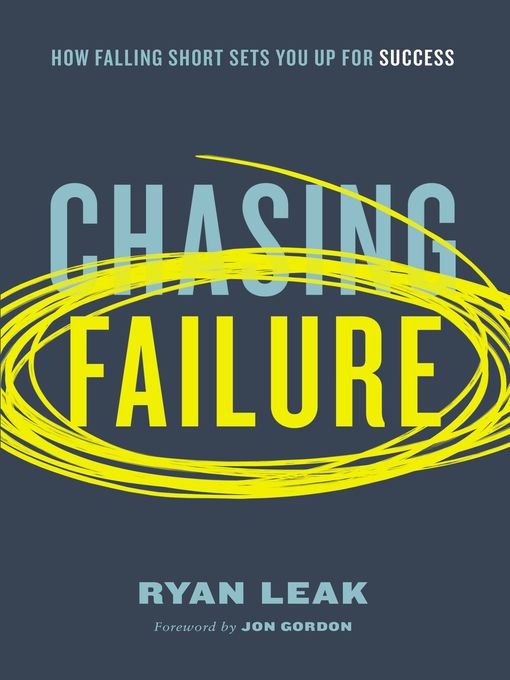 Title details for Chasing Failure by Ryan Leak - Available